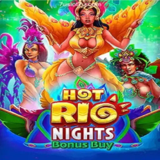 Explore the Excitement: HotRioNightsBonusBuy and the Thrill of 7U Slot Brasil